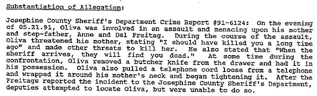 "When the sheriff arrives, they will find you dead': An Oregon Department of Corrections report describes how Oliva tried to strangle his mother with a telephone cord in May 1991